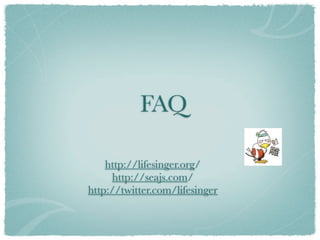 FAQ

    http://lifesinger.org/
     http://seajs.com/
http://twitter.com/lifesinger
 