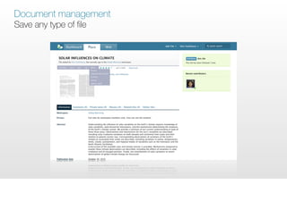 Document management
Save any type of file
 