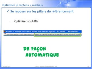 Optimiser le contenu « mashé »Se reposer sur les piliers du référencementSoignez vos balises title