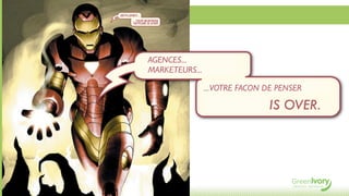 AGENCES...
 GENTLEMEN...
MARKETEURS...

        ... VOTRE FACON BUSINESS
            ...YOUR DE PENSER
         VENTURE IS OVER.
 