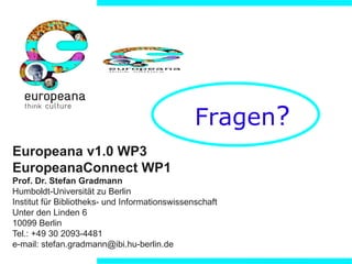 Provided Object : repräsentiert des gegebene (reale) Objekt 
