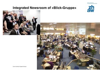 Integrated Newsroom of «Blick-Gruppe» 