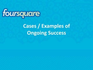 Cases / Examples of Ongoing Success