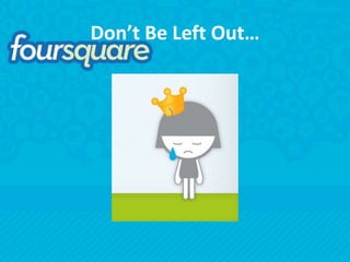 Don’t Be Left Out…