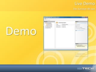 Live DemoDas Konzept IBI-awsDemo