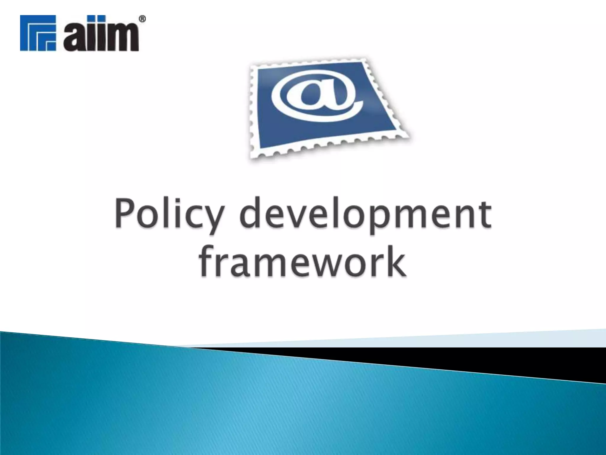 Policy development framework