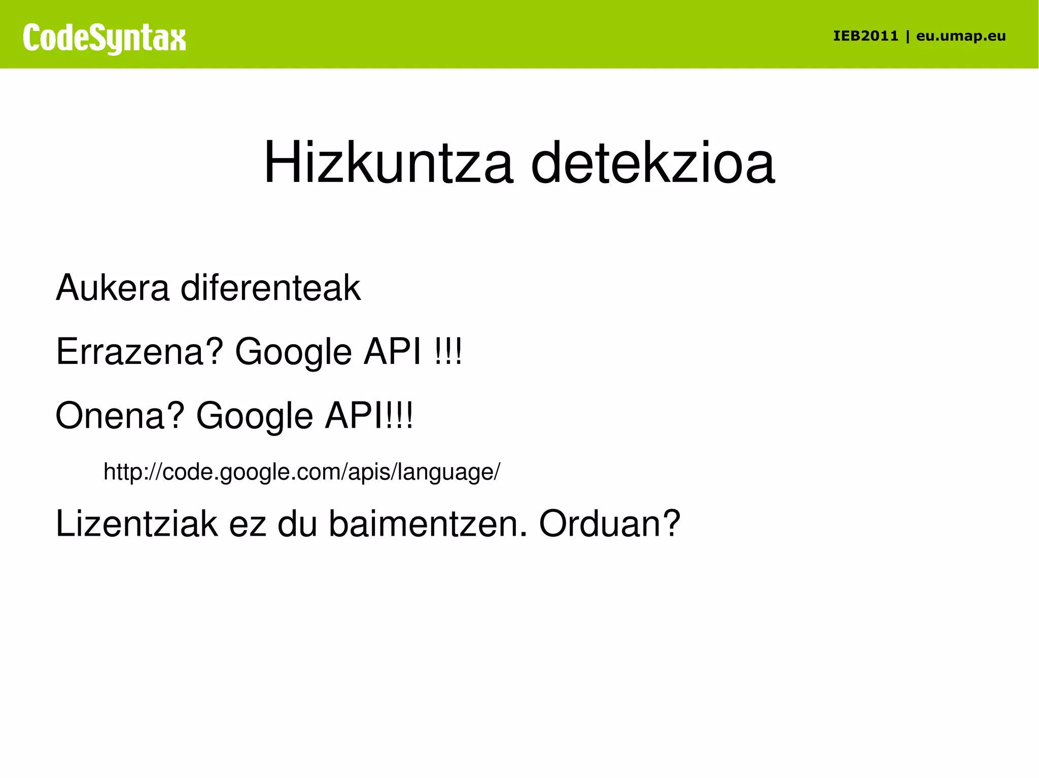 Erabiltzaile euskaldun berriak harrapatzen 