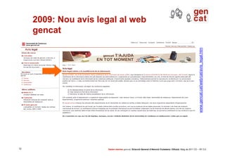 2009: Nou avís legal al web
     gencat




                                                                              ...