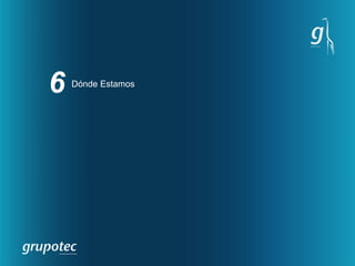 6   Dónde Estamos
 