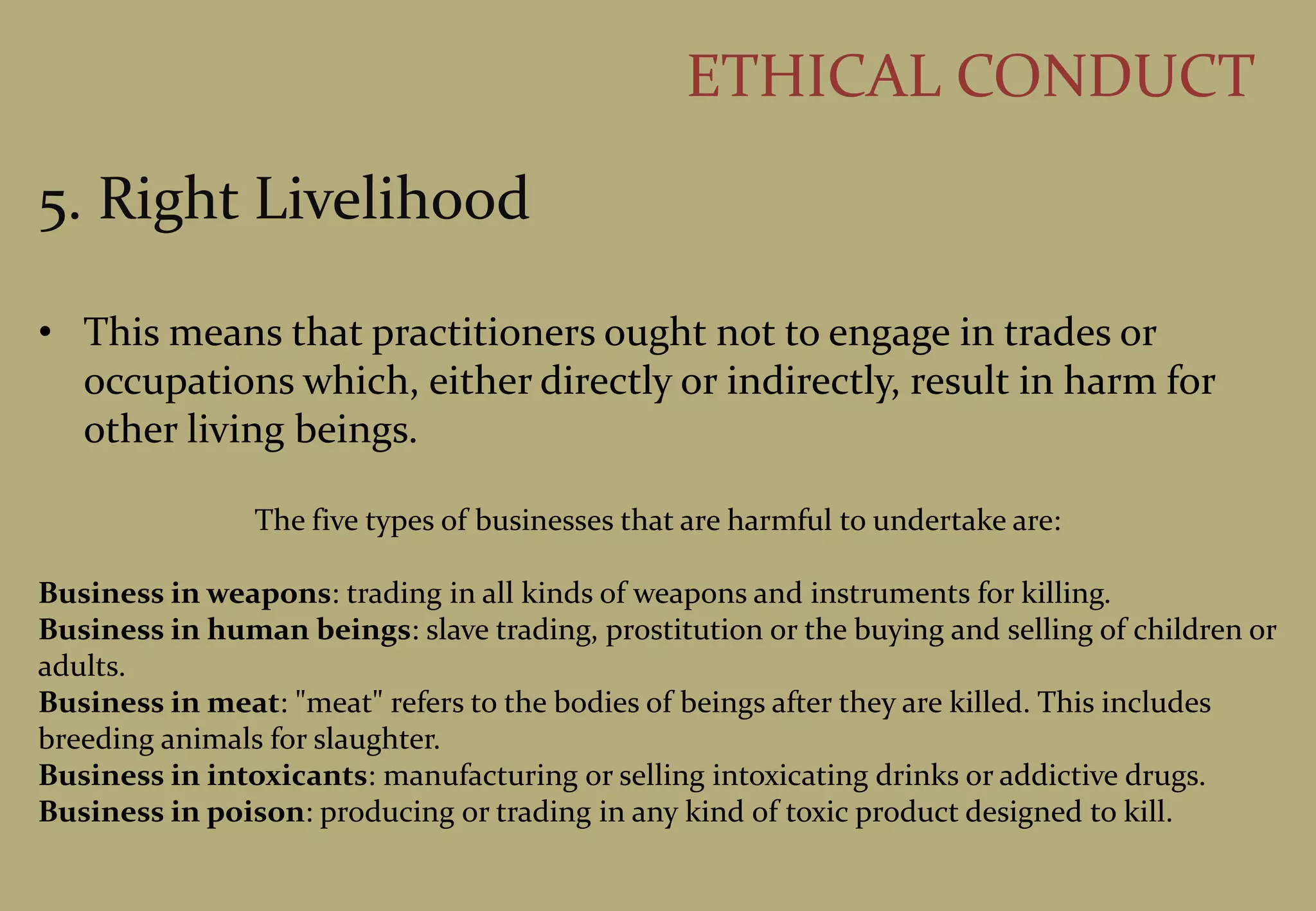 b. moral sampaticchana (moral receiving) and