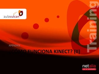 ¿Cómo funciona Kinect? (I)