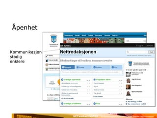 Åpenhet Kommunikasjon stadig enklere 