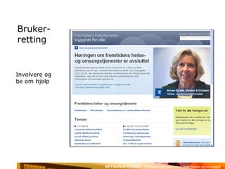 Bruker- retting Involvere og be om hjelp 