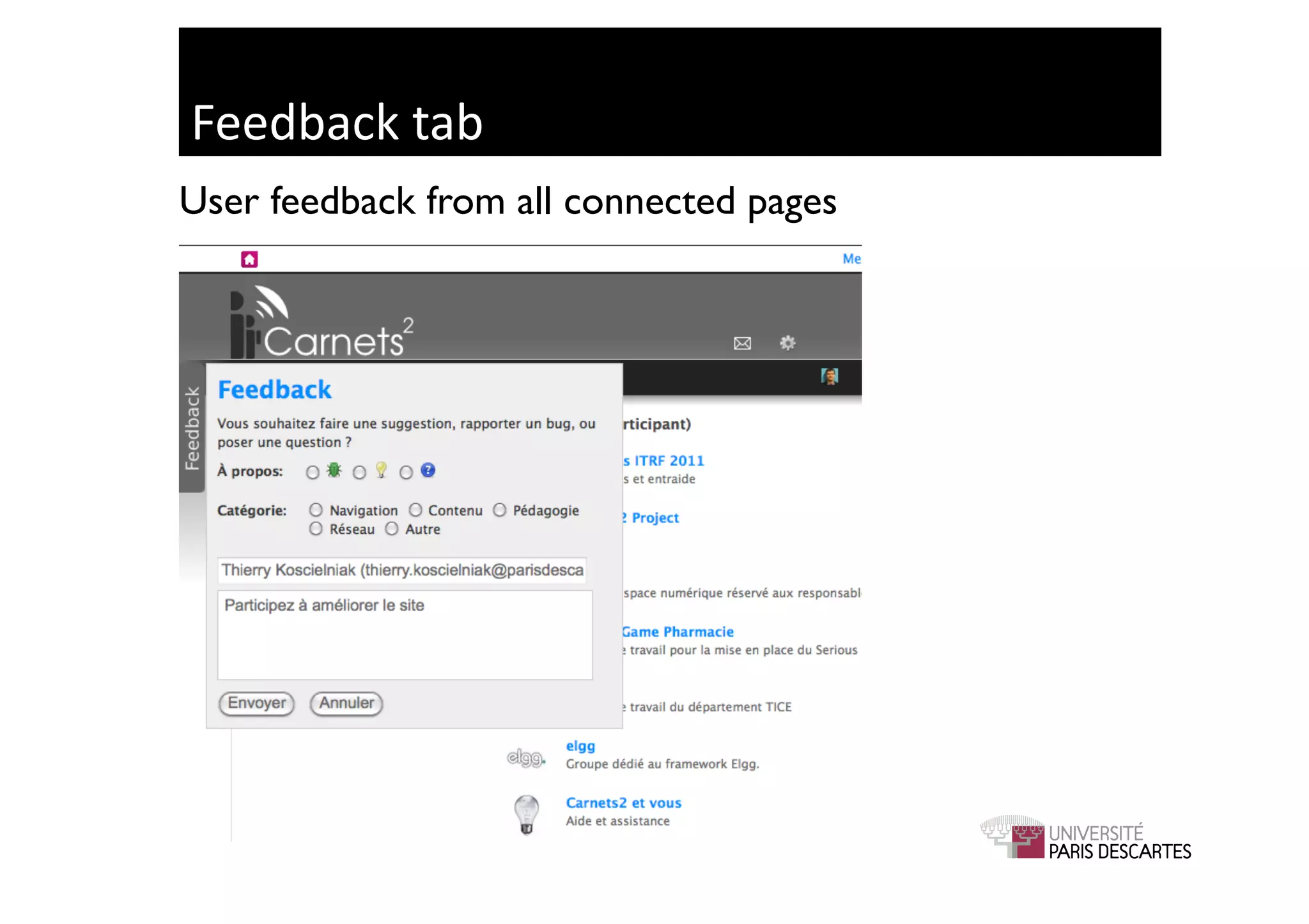Feedback	
  tab	
  
User feedback from all connected pages	

 