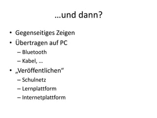 Warum?Formulieren eigener BeobachtungenPrägnantes und treffendes SprechenSituationsgerechte Verwendung von Fachbegriffen