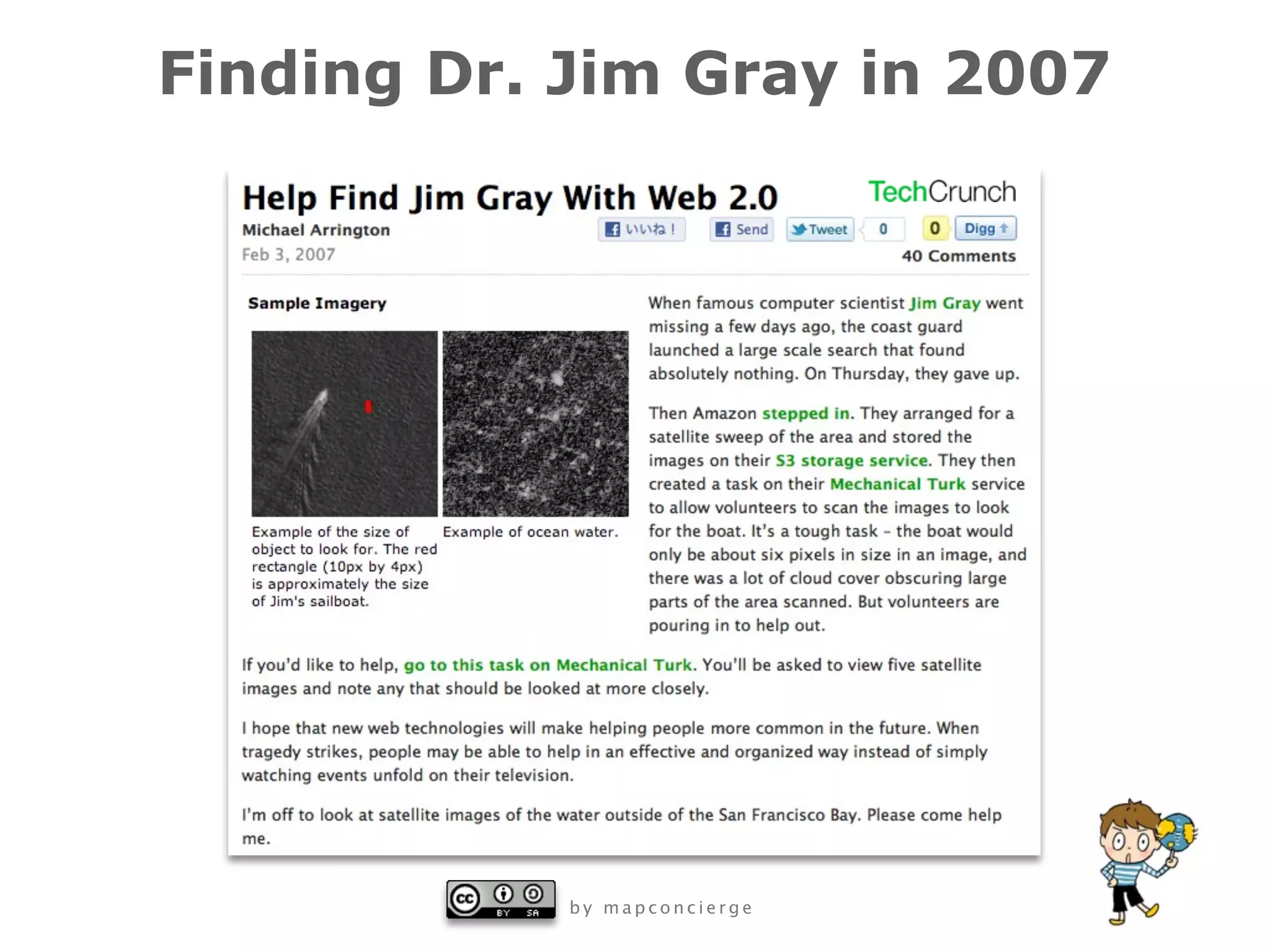 Finding Dr. Jim Gray in 2007




            by mapconcierge
 
