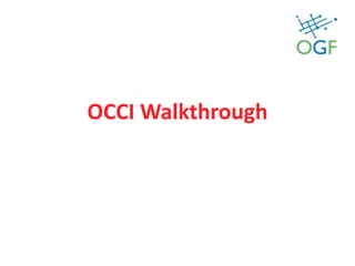 OCCI Walkthrough 