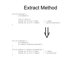 Extract Method
 