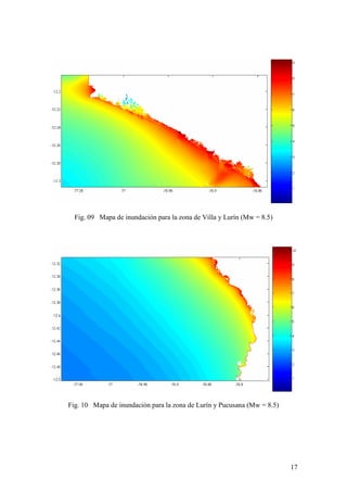 17
Fig. 09 Mapa de inundación para la zona de Villa y Lurín (Mw = 8.5)
Fig. 10 Mapa de inundación para la zona de Lurín y Pucusana (Mw = 8.5)
 