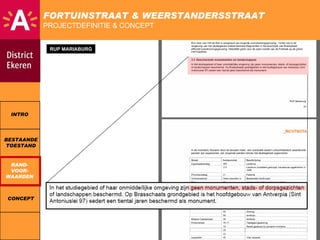 FORTUINSTRAAT & WEERSTANDERSSTRAAT
               PROJECTDEFINITIE & CONCEPT


                RUP MARIABURG
21 | 02 | 11
...