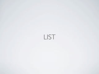 LIST
 