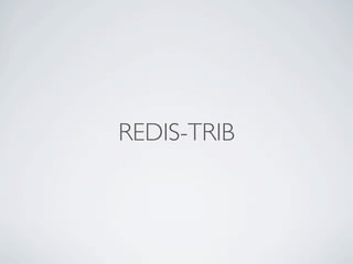 REDIS-TRIB
 