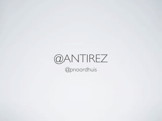 @ANTIREZ
 @pnoordhuis
 