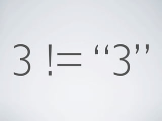 3 != 3
 