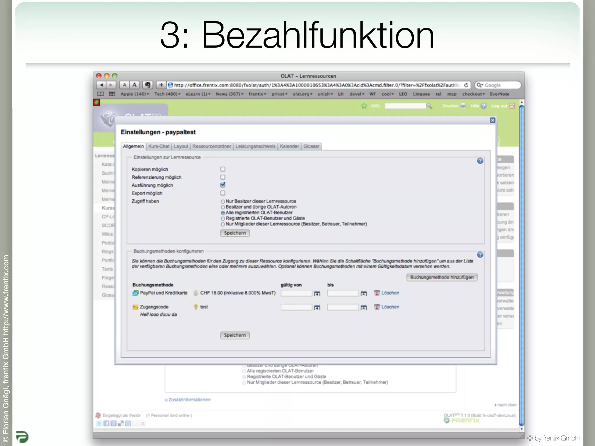 © Florian Gnägi, frentix GmbH http://www.frentix.com




         19
                                                       3: Bezahlfunktion




© by frentix GmbH
 