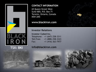 Proven Track RecordConsolidated Thompson’s Bloom Lake Iron MineForbes & Manhattan Involvement World class 8Mtpa iron ore concentrate mine in Quebec 