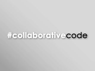 Collaborative Code