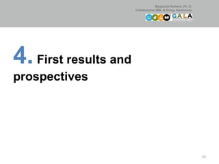 4.  First results and prospectives 