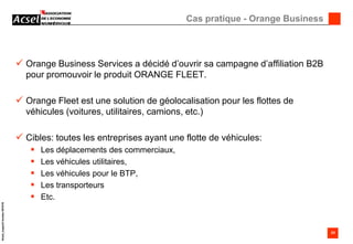Peu ou pas d’activité en W.E , une saisonnalité plus marquée. Les réseauxd’affiliés BtoB