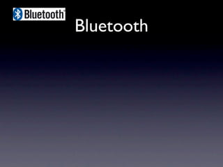 Bluetooth
 