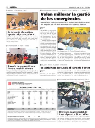 8           lleida                                                                                                                                                                    dijous 30 dE juny dE 2011

 cambra de comerç i ugt                                                                                        trobada per explicar les novetats de l’infocat i l’inuncat


                                                                                                              Volen millorar la gestió
                                                                                cambra de comerç




                                                                                                              de les emergències
                                                                                                              Més del 90% dels ajuntaments de la demarcació de Lleida tenen
                                                                                                              fets els plans per fer front a inundacions i incendis forestals
                                                                                                                                                                                                                     deLeGació de Govern
                                                                                                               redacció
                                                                                                               lleida

                                                                                                              Més del 90% dels ajuntaments
     La indústria alimentària                                                                                 de la demarcació de Lleida te-
                                                                                                              nen fets els plans per fer front
     aposta pel producte local                                                                                a inundacions i incendis fores-
                                                                                                              tals. Concretament, un 94%
La Cambra de Comerç i la UGT van organitzar ahir la jornada
                                                                                                              dels municipis tenen l’Infocat,
Producte i marca, el valor afegit del territori. Entre d’altres aspec-
                                                                                                              i un 90%, l’Inuncat.
tes, es va destacar que s’ha d’apostar pel producte local de qua-
                                                                                                                 Aquestes dades es van do-
litat per assolir l’èxit.
                                                                                                              nar a conèixer ahir durant una
                                                                                                              trobada organitzada per la Ge-
                                                                                                              neralitat amb els representants
 hi participen 40 nois i noies                                                                                dels municipis de la plana de
                                                                                             paeria           Lleida per explicar les novetats
                                                                                                              i aspectes més importants dels
                                                                                                              plans de protecció civil i la im-
                                                                                                                                                              La trobada es va fer ahir al matí a la delegació de Govern
                                                                                                              portància que tenen els plans
                                                                                                              d’actuació municipal que han                    una setantena de persones.          gestors de l’emergència i evitar
                                                                                                              d’elaborar i mantenir per ga-                      Es va explicar que a l’Infocat   duplicitats. Pel que fa a l’Inun-
                                                                                                              rantir una operativitat òptima                  s’hi han introduït modificaci-      cat, enguany es posa molt
                                                                                                              durant la temporada d’incen-                    ons de caire organitzatiu per       èmfasi en la detecció i actua-
                                                                                                              dis, però també d’inundacions,                  millorar la capacitat de respos-    lització dels punts d’actuació
                                                                                                              durant l’estiu. Hi van participar               ta dels grups operatius i dels      prioritària de cada municipi.



                                                                                                               del 2 de juliol al 23 de setembre
     Jornada de premonitors al
     centre Juvenil La palma                                                                                  85 activitats culturals al llarg de l’estiu
Una quarantena de joves van participar ahir en una jornada de                                                  redacció                                       seran els escenaris de les 85 ac-   atre de Guerrilla i l’humorista
                                                                                                               lleida
premonitors que organitzen l’IME i les Regidories d’Infància                                                                                                  tivitats que es desenvoluparan      Reugenio són alguns dels noms
i Joventut. Són joves voluntaris de 15 a 17 anys interessats en                                               La ciutat i les seves places i                  des del 2 de juliol al 23 de se-    de la programació d’enguany,
col·laborar a Estiu de Joc i Estiu de Petits.                                                                 espais patrimonials i artístics                 tembre. Pepa Plana, els ex Te-      que es va presentar ahir.



                                                                                                                                                               en el marc del concurs internacional
              Generalitat de Catalunya                                                                                                                                                                                  aLbert Guerrero

                Generalitat de Catalunya
              Departament d'Agricultura, Ramaderia
              Pesca, Alimentació d’Agricultura, Ramaderia,
                Departament i Medi Natural
                  Pesca, Alimentació i Medi Natural

                                         RECOMANACIÓ DE REG - ZONA                                    Lleida
        Necessitats setmanals d'aigua dels principals cultius(m3/ha).                                           29-juny        fins a       05-jul
                                                 Aitona            El Poal        La Granadella           Albesa          Torres de Segre            Maials
    cultius                                     (Segrià)         (Pla Urgell)      (Garrigues)          (Noguera)            (Segrià)            (Segrià)
    Pomera                                       347                317                 --                    329              356                    --
    Perer                                        364                332                 --                    344              373                    --
    Presseguer (agost)                           373                340                 --                    353              382                    --
    Alfals mínim (segat recentment)              193                176                 --                    182              198                    --
    Alfals màxim (per tallar)                    471                429                 --                    446              483                    --
    Presseguer (juny)                            256                233                 --                    242              262                    --
    Ametller (reg suport)                         51                 47                 54                     49               53                    56
    Nectarina (juliol)                           428                390                 --                    405              439                    --
    Presseguer (agost - RDC)                     375                341                 --                    354              384                    --
    Olivera (reg suport)                         107                 98                112                    101              110                   116
    Panís                                        379                346                 --                    359               --                    --


    Evapotranspiració (ETo)                      428                390                446                    405              439                   465
    Precipitació efectiva                         0                  0                  0                      0                0                     0

    LES RECOMANACIONS DE REG SÓN GENÈRIQUES I PRETENEN SERVIR COM A SUPORT EN LA VOSTRA DECISIÓ. CAL QUE
    COMPLEMENTEU AQUESTA INFORMACIÓ AMB L’EXPERIÈNCIA PRÒPIA I AMB EL CONEIXEMENT DE LA VOSTRA PARCEL•LA.                                                        ofereixen la possibilitat de
                                                                                                                                                                 tocar el piano a ricard viñes
    Càlcul realitzat amb dades de la XAC, setmana del              22/06                al            28/06                                                   Les activitats del Concurs Internacional de Piano Ricard Viñes
    Les recomanacions es refereixen a plantacions adultes i per necessitats màximes d'aigua, amb plena disponibilitat d'aigua; si no hi ha disponibilitat,    van començar ahir amb una acció participativa. Així, tots aquells
    ajustar les dosis. Per convertir la dosi m3/ha a l/arbre cal dividir per 10 el valor de la taula i multiplicar-lo pel marc de plantació. Dades més        que van voler van poder tocar un piano de cua que es va situar a
    específiques a l'eina de recomanacions de reg de RuralCat a www.ruralcat.net o a l'ECA de Tàrrega.
                                                                                                                                                              la plaça del mateix nom. Hi va haver molt bona resposta.
 