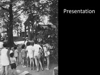 Presentation