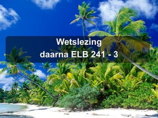 Wetslezingdaarna ELB 241 - 3