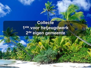 Collecte1ste voor hetjeugdwerk2de eigen gemeente