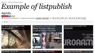 Block 4 – Structuring content


Example of listpublish




                                19
 