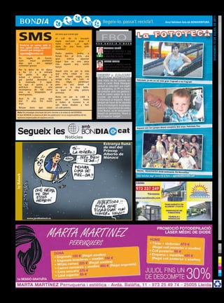 DIVENDRES 15 DE julIol DE 2011
                                                                                                                                                               Avui felicitem tots els BoNAVENTuRA




     SMS
       Envia’ns un correu amb la
                                             els nois que corren per
                                             el
                                             equip
                                             noies
                                                   coll    de
                                                        sou?,som
                                                        molt
                                                                 la

                                                                 c.,us
                                                                       seu,quin
                                                                      grup    d
                                                                           agra-      F E R
                                                                                            FBOB U L L I R      L ’ O L L A
                                             daria fer una festa amb
       teva opinió sobre qualsevol                                                            MARIANO GOMÀ
       qüestió que desitgis a:               nosaltres?
                                                                                              Reelegit per continuar al cap-
       agenda@bondia.cat                     Pedro   pedrito     pedro,   a                   davant de la institució solidària
                                             firmat fins al 2016, una                   +     de Creu Roja de Lleida.
     Els    regals       als    funcio-      gran      notícia      aquesta!
     naris      estan        prohibits?      segur que es una peça                            MARTA CAMPS
     algu     que       em     sapigui       clau   aquest     any.   somhi                   Deneguen la llicència a una es-
     contestar? gracies                      barça!                                     -     glésia evangèlica el dia que els
     Per la dona de 43 dijous                                                                 veïns es reuneixen amb el PP.
     a les 22 a la entrada                   Aquet sms es per la noia
     del     poble.   Si    algu     a       que m’ha robat el cor,
     trobat n iphone 4 ne-                   del vw beetl negre, una
     gre     perdut   divendres      a       amiga m’ha dit com et                                                                Felicitats, ja ets un xic més gran
                                                                                       Amb motiu de les queixes ve-                                                    t’agradi o no t’agradi
     la     matinada     li     agrai-       dius      Olga!,  perdonam
                                             pero    no   puc deixar  d                ïnals al carrer Bisbe Meseguer
     ria que el portes a la
     policia,es     donara        una        pensar a la teva belle-                   perquè es volia obrir una esglé-
     recompensa de 100 euros                 sa quan et veig, petons                   sia evangèlica, el PP va haver
     sino      es   bloquejara      el       princesa.                                 de contactar amb una gestoria i
     movil.gracies,                                                                    amb el mateix pastor de la co-
                                             Bona nit per la LAIA k                    munitat per recollir el màxim
     Avui  fa 20           anys que          porte    un     tuarec. Avere             d’informació al respecte. Potser
     tinc ?? anys.         Per molts         si trukes al numero k et
     anys.                                                                             perquè van haver de fer aquesta
                                             van dona disabte y fem                    mena d’investigació, la portaveu
     Bd.que     bons      que      estan     un cafe petons.                           popular a l’Ajuntament de Lleida,
                                                                                       Inma Manso, va dir textualment
  Avís: Els missatges s’escriuen tal com s’envien a la redacció del BONDIA.
                                                                                       davant els periodistes: “Anem a
  El diari BONDIA es reserva el dret de publicació i no es responsabilitza de les
                                                                                       fer d’inspector Gadget”...
  opinions expressades en aquesta secció.



                                                                           amb                                                                                          pleix dos anys. Felicitats Pau

   Segueix les                                                                                                cat
                                                                                                                                  Aquest nen tan guapo demà com

                                                                           BONDIA
                                                                                    Apunts d’Or




                                                                                                                                  PRoFE, FElICITATS!! Amb estim
                                                                                                                                                                ació, Els      Novatillos
by Balasch




                                                                                                                                  Vols felicitar algú? Envia’ns la foto a agenda@bondia.cat
 