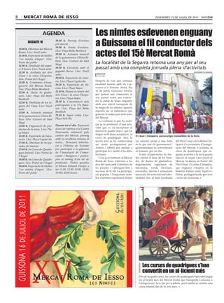 8                 mercat romà de iesso                                                                                               divendres 15 de juliol de 2011




                                          agenda                                Les nimfes esdevenen enguany
                                DISSABTE 16
                                              18.30 h. Passeig d’esclaus
                                              pel mercat
                                              19.00 h. Venda d’esclaus.
                                                                                a Guissona el fil conductor dels
                                                                                actes del 15è Mercat Romà
     10.00 h. Obertura del Mercat
                                              Lloc: Plaça Bisbe Benlloch
     Romà. Lloc: Nucli antic
                                              19.00 h. Actuació musical
     11.00 h. Espectacle de titelles
                                              de la guissonenca Glòria Ri-
     ‘Les nimfes d’aigua’. Lloc:
                                              bera. Lloc: Carreró de Sant
     Fonts del poble
                                              Magí                              La localitat de la Segarra retorna una any per al seu
     11.00 h. Desfilada del segui-
     ci d’honor. Lloc: Nucli antic
                                              19.30 h. Cercavila amb el         passat amb una completa jornada plena d’activitats
     11.30 h. Arribada del diví               gegantó Bacus. Lloc: Nucli                                                                                                ajuntament de guissona

     Cèsar i la reina Cleòpatra.              antic                              redacció
                                                                                 guissona
     Lloc: Portal de l’Àngel                  20.00 h. Espectacle de cetre-
                                              ria. Lloc: Plaça Capdevila        Després de tota una setmana
     12.00 h. Cerimònia d’inau-
                                              20.30 h. Espectacle de fal-       escalfant motors amb els Cap-
     guració del Mercat Romà.
                                              cons. Lloc: Plaça Major           vespres a la Romana, demà, dia
     Lloc: Plaça Bisbe Benlloch
                                              21.45 h. Dansa en honor del       16 de juliol, Guissona retorna
     12.30 h. Lluita de gladia-
                                              diví Cèsar i la reina Cleòpa-     per quinzè any consecutiu al
     dors. Lloc: Plaça del Bisbe
                                              tra. Lloc: Plaça Major            seu passat romà per esdeve-
     Benlloch
                                              22.30 h. Concentració dels        nir la ciutat de Iesso, enguany
     12.30 h. Desfilada de les le-
                                              participants a la 17a Baka-       amb una edició carregada de
     gions del Cèsar. Lloc: Nucli
                                              nal. Lloc: Plaça del Bisbe        la màgia de les nimfes, aquests
     antic
                                              Benlloch                          esperits de la naturalesa que
     13.00 h. Actuació musical
                                              22.30 h. Sopar romà. Lloc:        guiaran la major part dels actes
     de la guissonenca Glòria Ri-
                                              Plaça Vell-Pla                    del Mercat.
     bera. Lloc: Carreró de Sant
                                                                                   La comissió sí que ha avan-
     Magí
                                              Durant tot el dia. Exposició      çat ja la promoció d’una acti-
     13.00 h. Degustació de pro-
                                              d’aus de rapinya a la Castra      vitat que es va incorporar al
     ductes de la terra. Lloc: Pla-
                                              Necessaria, animació pels         mercat fa quatre anys i que ha
     ça Major
                                              carrers del Mercat, passeig       tingut molt bona acceptació, la
     13.30 h. Espectacle de falco-                                                                                  el cèsar i cleòpatra, personatges ineludibles de la festa
                                              amb la cavalleria romana al       cursa de quadrigues. Així, la
     neria. Lloc: Plaça Capdevila
                                              teatre... Demaneu informa-        secció jove ja ha confeccionat      un caràcter propi a una festa       del Diví Cèsar i de la Reina Cle-
     17.00 h. Obertura de les pa-
                                                                                un còmic protagonitzat per          en la que tots els guissonencs i    òpatra i la cerimònia d’inaugu-
     rades del mercat                         ció a l’Oficina de Turisme
                                                                                Astèrix i Obèlix per animar a       guissonenques es converteixen       ració del Mercat, a la tarda, la
     17.45 h. 3a Cursa de Quadri-             per participar a la gimcana
                                                                                participar-hi i també n’ha difós    en romans, per un dia.              cursa de quàdriques, que en-
     gues Infantil. Lloc: Portal de           de l’Associació de Comer-
                                                                                les bases.                             A més d’espectacles de tite-     guany ja arriba a la seva quarta
     l’Àngel                                  ciants i Botiguers i partici-
                                                                                   Com ja és habitual, el Mercat    lles entorn el món de les Nim-      edició i al vespre i per cloure el
     18.00 h. 4a Cursa de Quadri-             peu al sorteig d’un lot de
                                                                                Romà de Iesso s’iniciarà a les      fes, de lluites de gladiadors,      Mercat, la dansa en honor del
     gues. Lloc: Portal de l’Àngel            productes. Visites guiades
                                                                                deu del matí amb l’obertura de      degustacions, espectacle de         Diví Cèsar i la reina Cleòpatra,
     18.30 h. Espectacle de titelles          al Museu Eduard Camps a
                                                                                les parades i s’allargarà fins a    falconeria, venda d’esclaus,        que enguany s’inspira en la
     ‘Les nimfes d’aigua’. Lloc:              les 11.00, 12.00, 13.00, 18.00,
                                                                                les onze de la nit. La participa-   cercaviles, falcons i actuacions    historia d’amor entre Apol·lo i
     Fonts del poble                          19.00 i 20.00 hores.
                                                                                ció popular i l’important nom-      musicals, les activitats més des-   Dafne, protagonitzada per nois
                                                                                bre d’artistes espontanis donen     tacables són, al matí l’arribada    i noies de Guissona.


                                                                                                                                                                         ajuntament de guissona
GUISSONA 16 de juliol de 2011




                                                                                                                         Les curses de quadrigues s’han
                                                                                                                         convertit en un al·licient més
                                                                                                                       Des de fa quatre anys, les curses de quadrigues han esdevingut
                                                                                                                       un al·licient més del Mercat Romà que transporta Guissona a
                                                                                                                       l’antiga Iesso. Se’n fan per a adults, però també se celebra una
                                                                                                                       cursa infantil des de fa tres anys.
 