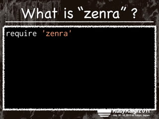 What is “zenra” ?
 