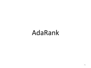 AdaRank



          75
 