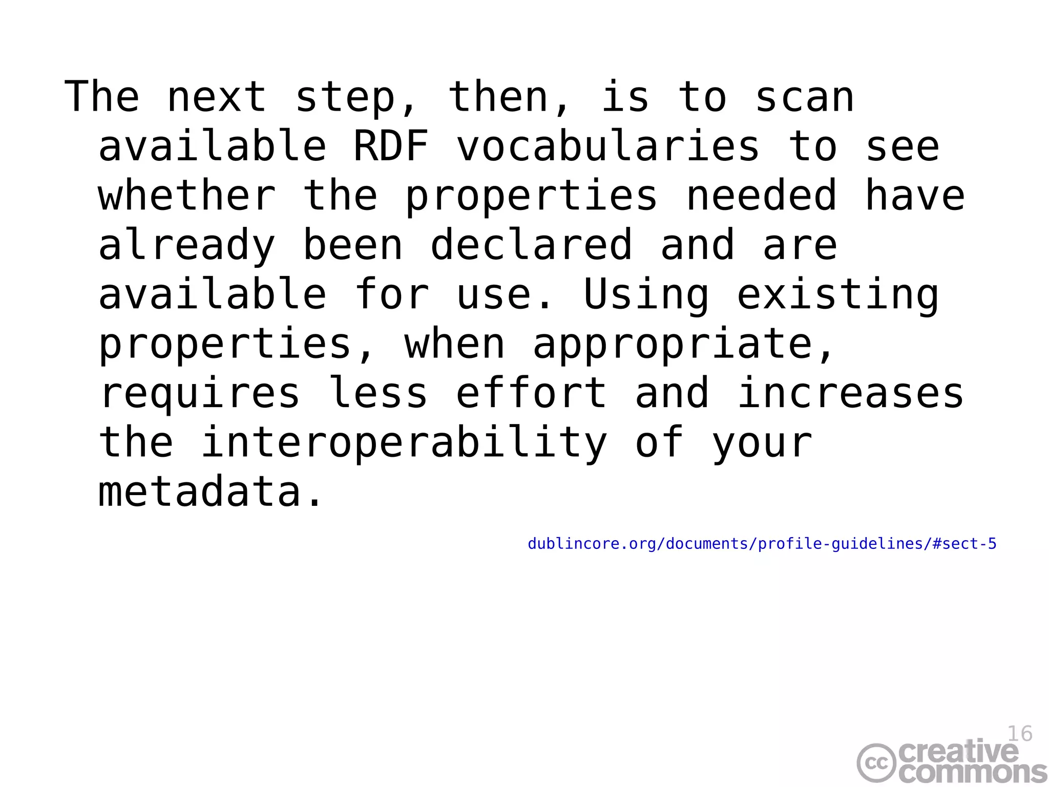 Selecting or Developing a Domain Model LRMI relevance: Lower, Risky LRMI has to work with any [un]imaginable learning resource, allow others to use in modeling However, working with schema.org domain models highly relevant 