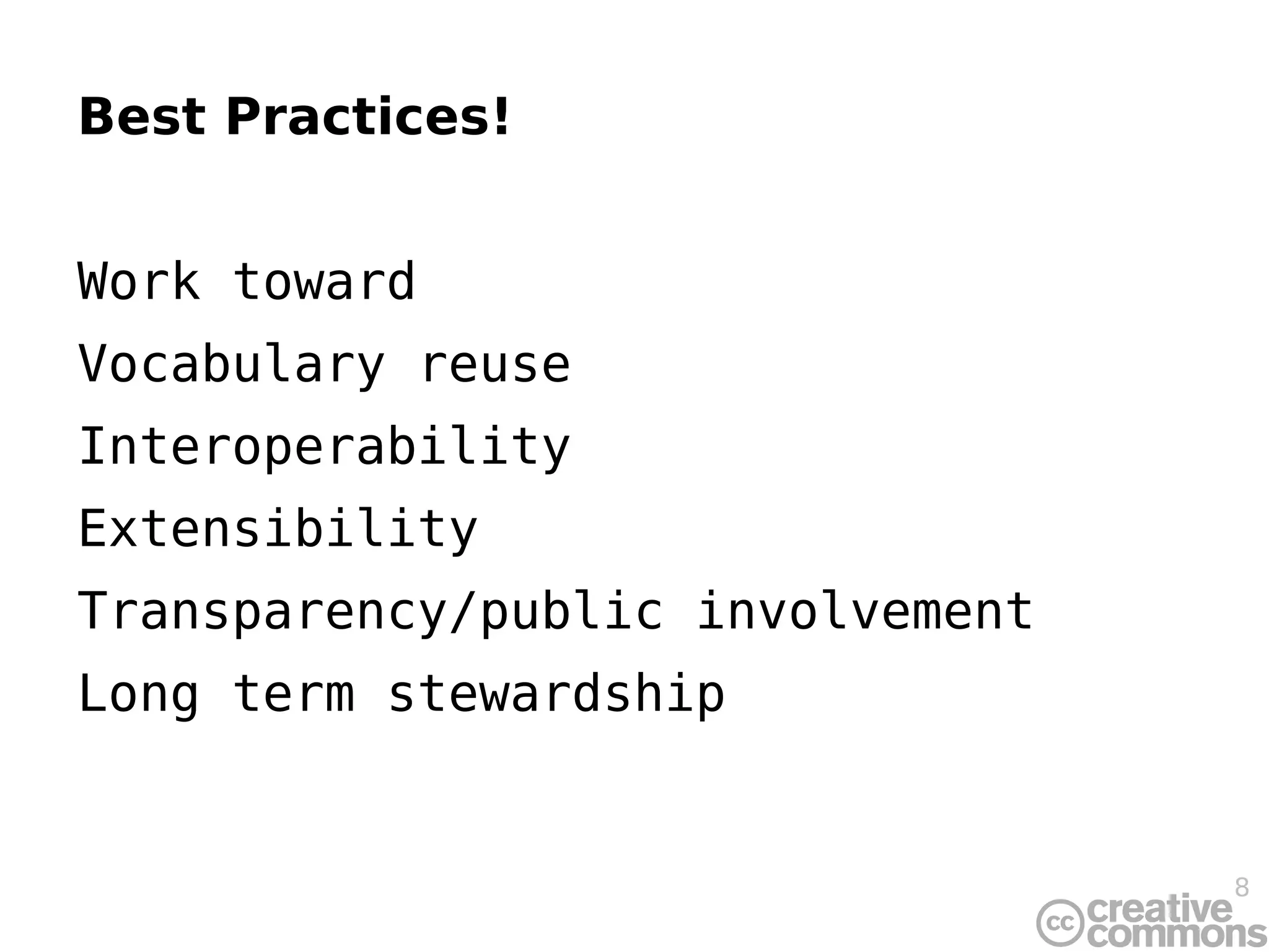 Best Practices! Work toward Vocabulary reuse 