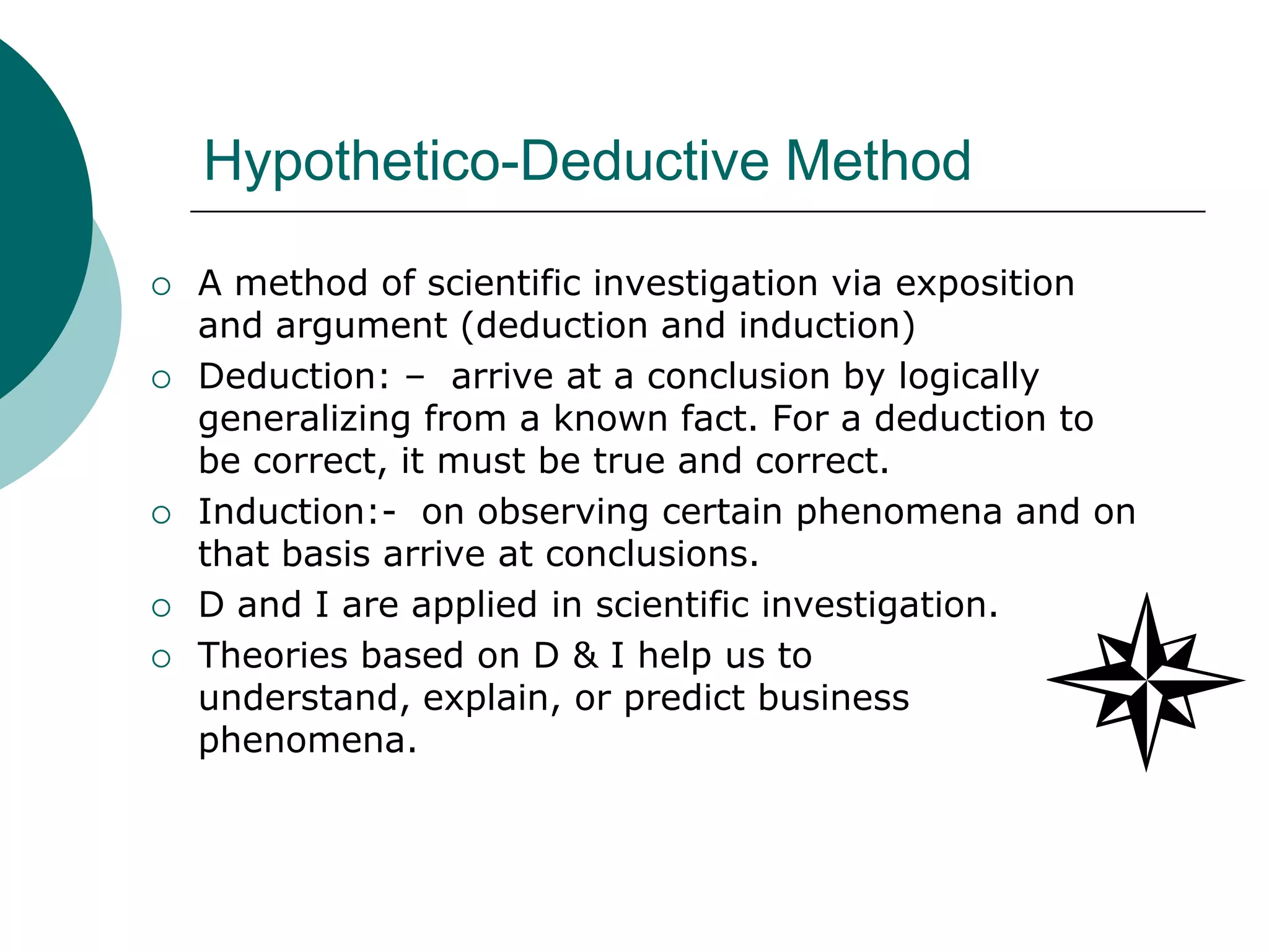 What is a Good Scientific Research?Precision and ConfidenceCloseness of findings to reality and probability that estimations are correct, respectivelyObjectivityConclusions drawn are based on facts resulting from the actual dataGeneralizabilityThe scope of applicability of the research findings in one settings to other settingsParsimonySimple in explaining phenomena or problems that occur, and in the application of solutions to problems