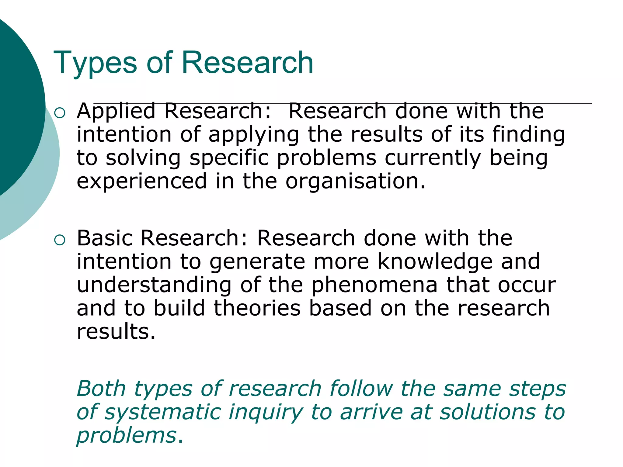 Data : Primary (first-hand) or Secondary (readily available); Quantitative or Qualitative Research Methods:  The ways in which research studies are designed and the procedures by which data are analysedSurvey Methodology:  Research conducted by collecting data and analysing them to come up with answers to various issues of interest to us.