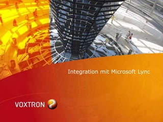 Integration mit Microsoft Lync
 