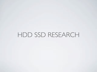 HDD SSD RESEARCH
 