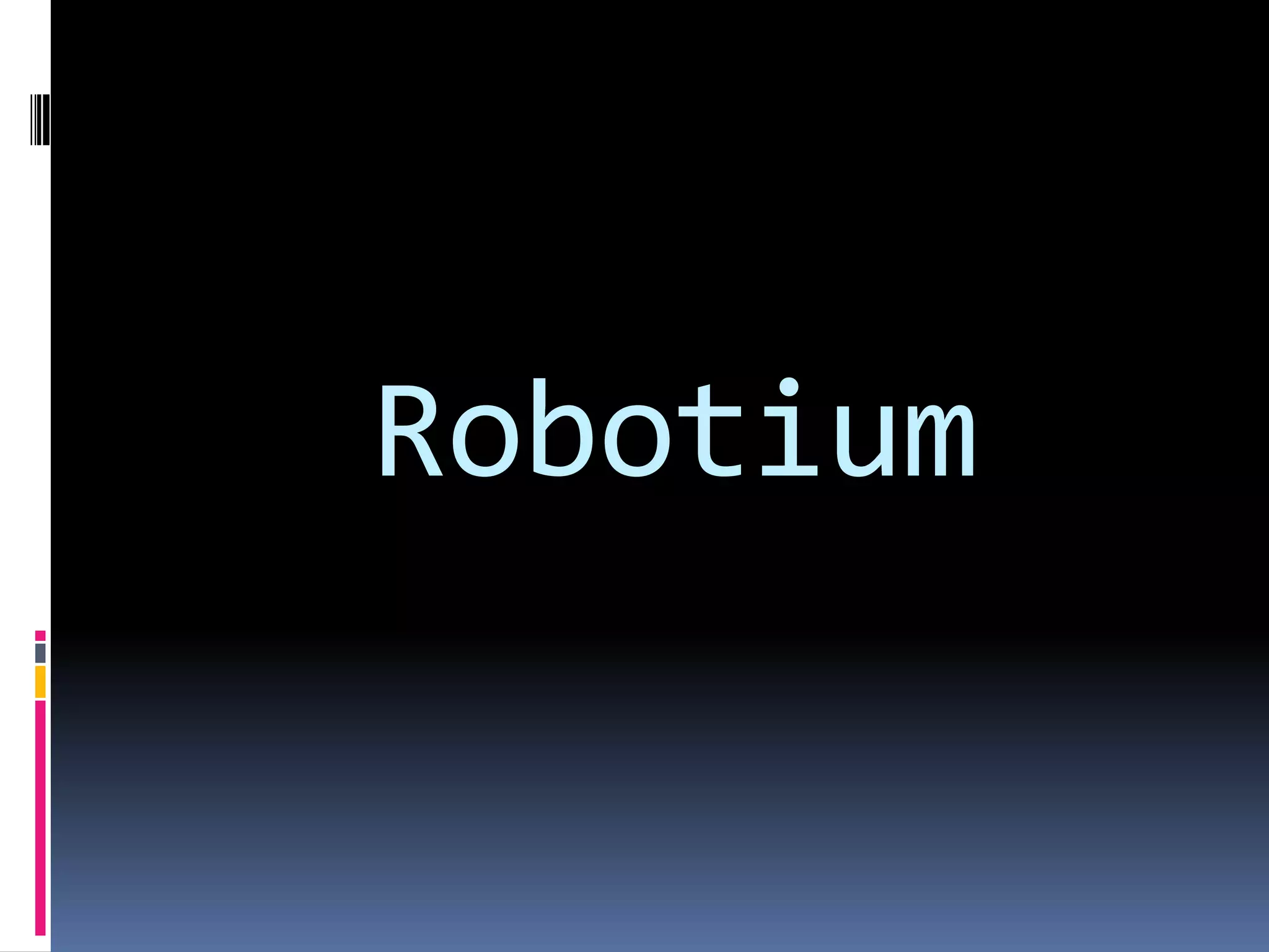 Robotium